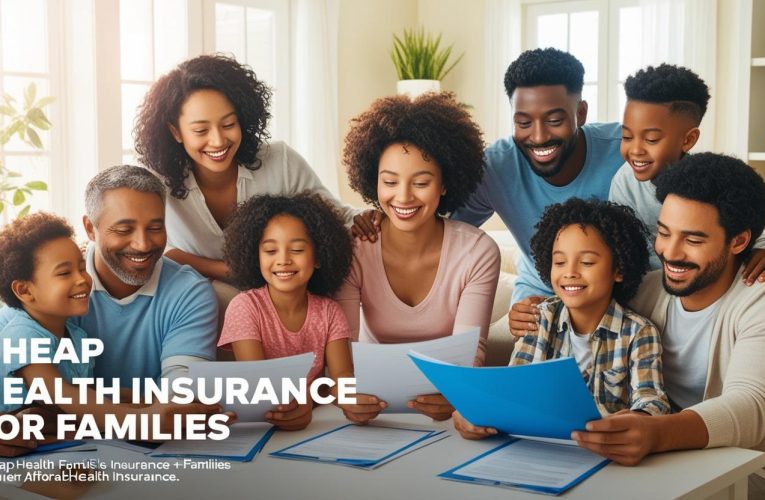 Cheap Health Insurance for Families: Save Big Now